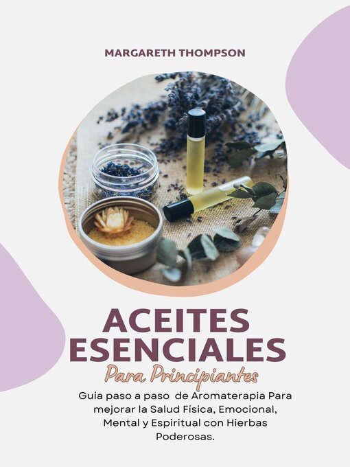 Title details for Aceites Esenciales Para Principiantes by Margareth Thompson - Available